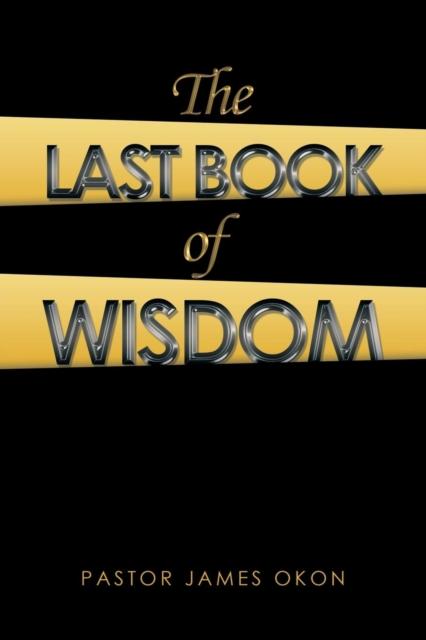 The The Last Book of Wisdom : The Encounters of James Harvest Vol.1 Book