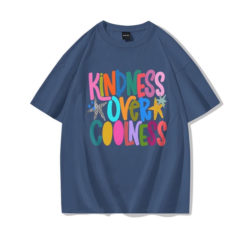 Harajuku Y2k Trend Girls Short Sleeve Tee Kindness Over Coolness Graphic Tee Unisex Clothing 100 Cotton Street Hip Hop T Shirt