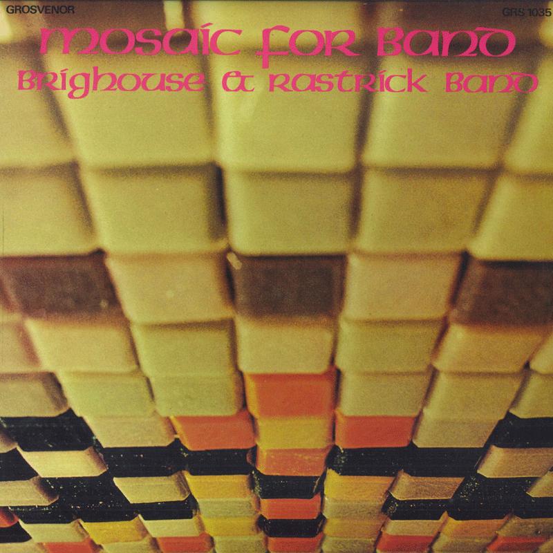 

LP Record BRIGHOUSE ET RASTRICK BAND Mosaic For Band GRS1035 GROSVENOR 1975 UK Classical Used