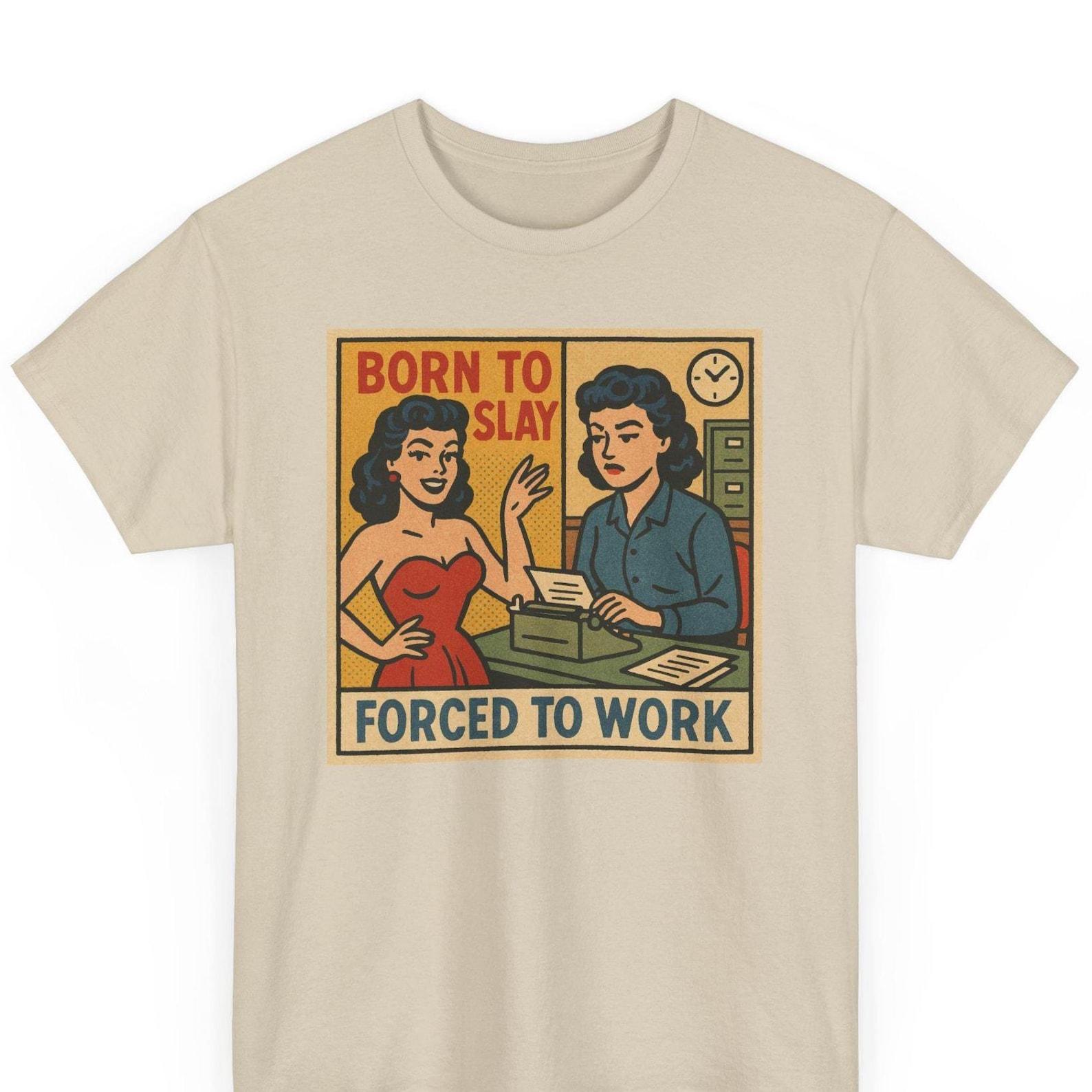 Born to Slay T-Shirt: Funny Retro Comic Graphic Tee 4XL