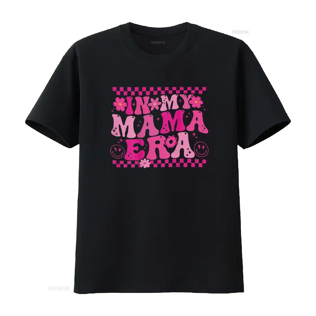 In My Mama Era Lover Groovy T Shirt Vintage Washed Streetwear Soft Stretched Comfortable Top For Everyday Wear Designer Clothes