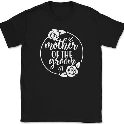 Mother of the Groom T-Shirt Wedding Party Bride Event Group Gift Text Tee