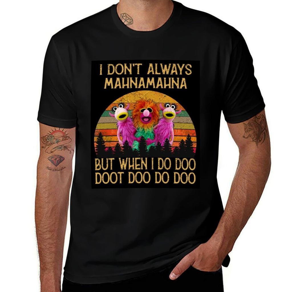 I Dont Always Mahna Mahna But Whe I Do Doo Tshirt Outdoor Sports Short Sleeve Top