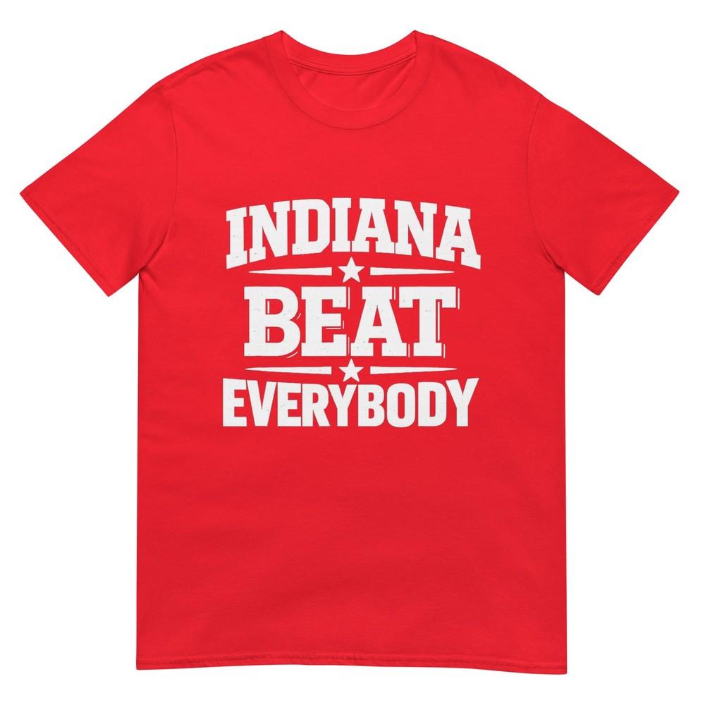 Indiana Beat Everybody Shirt For Unisex Unisex TShirt S