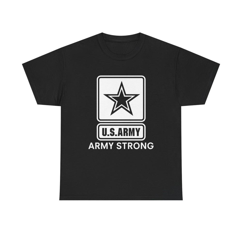 Army Strong Graphic T Shirt American Made Unisex Heavy Cotton Tee
