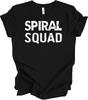 Spiral Squad Shirt - Funny Crew Gift Tee