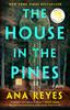 The The House In the Pines : A Novel Book
