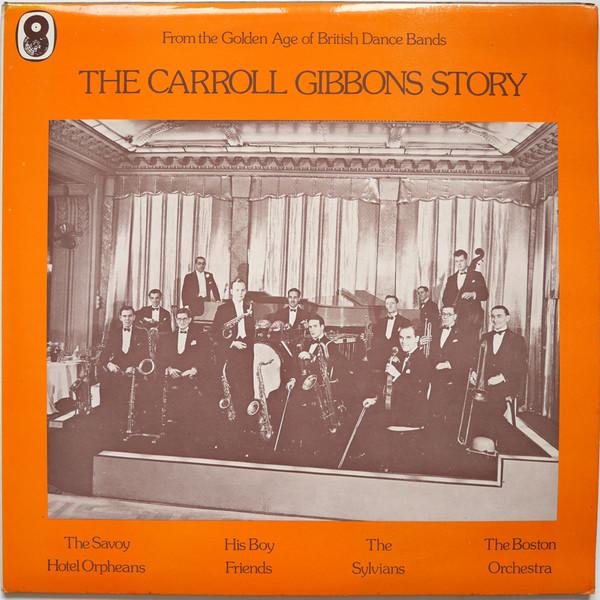 

LP Record CARROLL GIBBONS The Carroll Gibbons Story 1678 World Record Cl UK Jazz Used