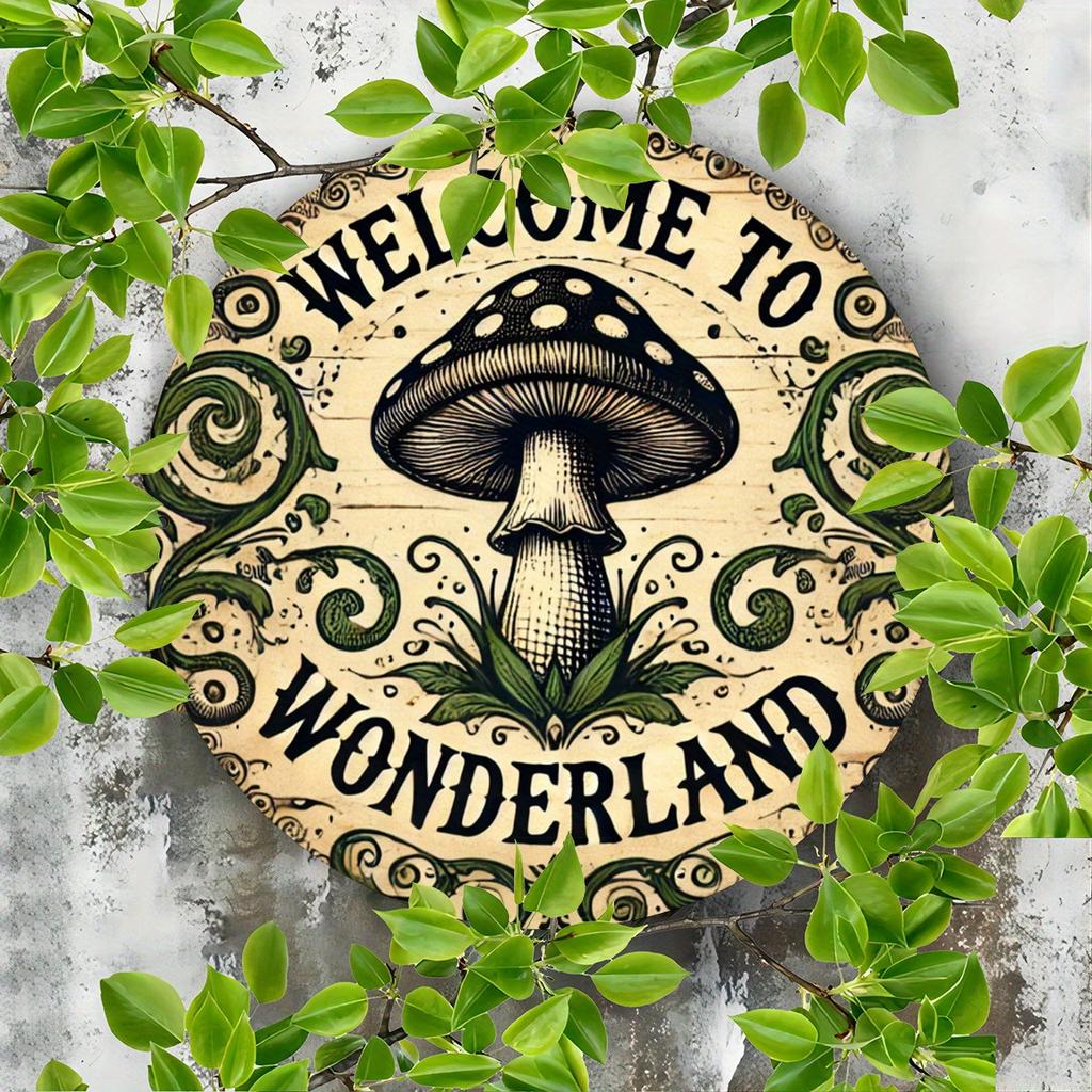 "Welcome To Wonderland" Mushroom Sign. 8x8 Inch Aluminum Art for Coffee Shop, Kitchen or Home.