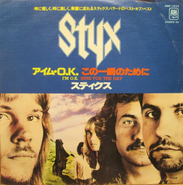 

7-дюймовая пластинка STYX - I m O.k. / Пой для дня AMP1023 A&M 1978 Япония Рок