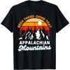 Appalachian Mountains Been There Done That Funny Retro T-Shirt