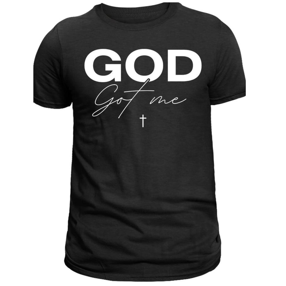 God Got Me Shirt | Jesus Shirt- Faith & Love S