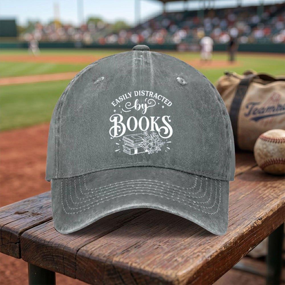 Suitable for All Book Lover Baseball Cap Adjustable Lightweight Breathable Washed Cap with EASILY DISTRACTED BY BOOKS Print