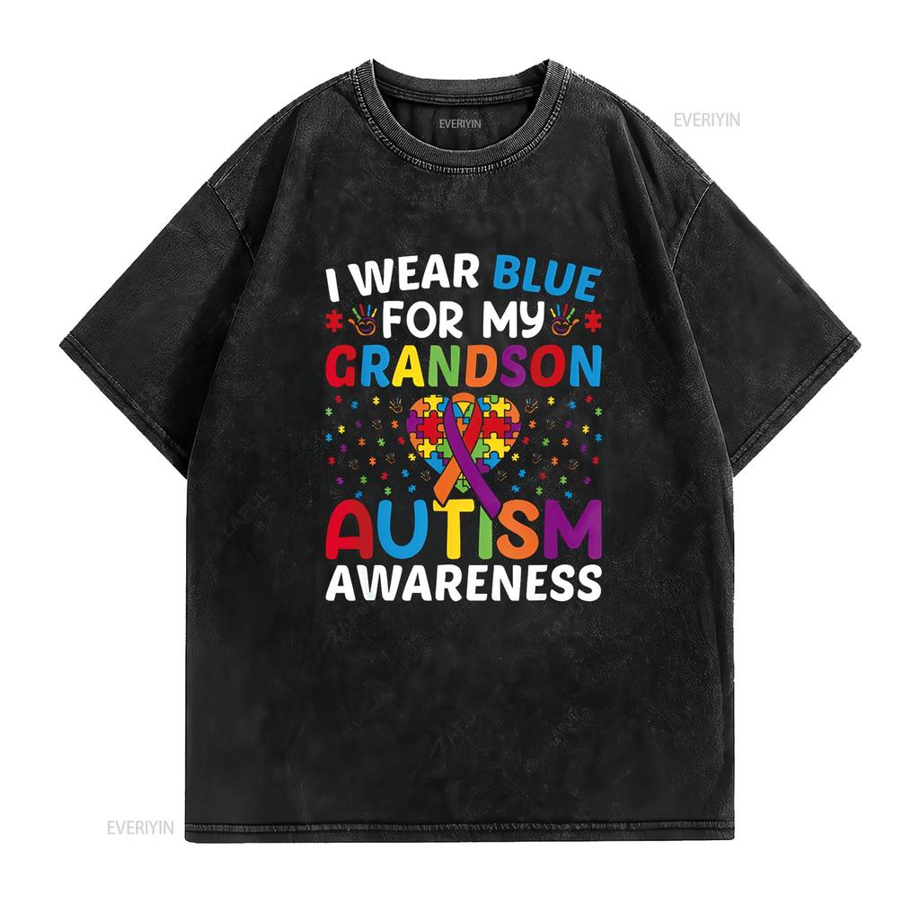 Autism Awareness Grandma Grandpa I Wear Blue For My Grandson T Shirt vintage Washed Soft Slightly streetwear Stylish homme