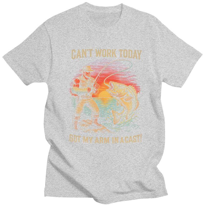 Cant Work Today Arm In A Cast Fishing T Shirt for Men Tshirt Fashion Streetwaer Short Sleeve Tee Shirt Slim Fit Clothing Gift