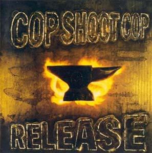 

CD COP SHOOT COP - Release 924242 Interscope Reco 1994 US Rock Used