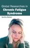 The Global Researches In Chronic Fatigue Syndrome Book