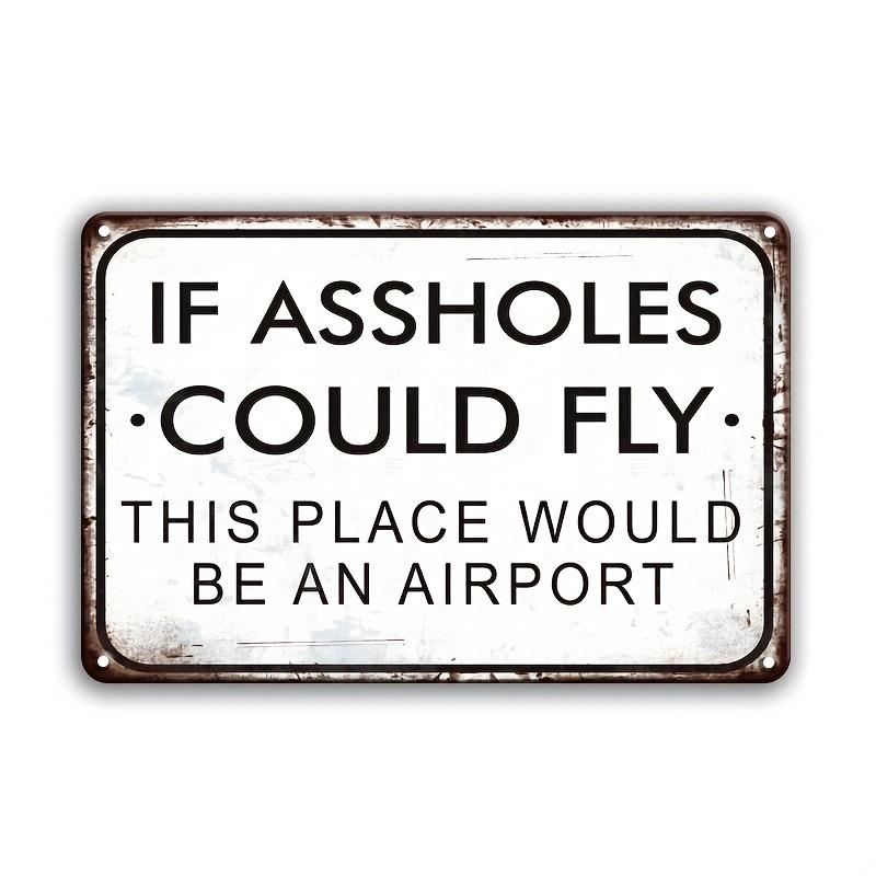 

1 шт. Забавный декор Саркастическая табличка из металла для бара Знак для гаража Знак для мужчины Юмор Декор для стены офиса Если бы придурки могли летать чёрный