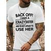 I Have a Crazy Sister Printed Men's Round-neck T-Shirt Short Sleeve Versatile Casual Summer