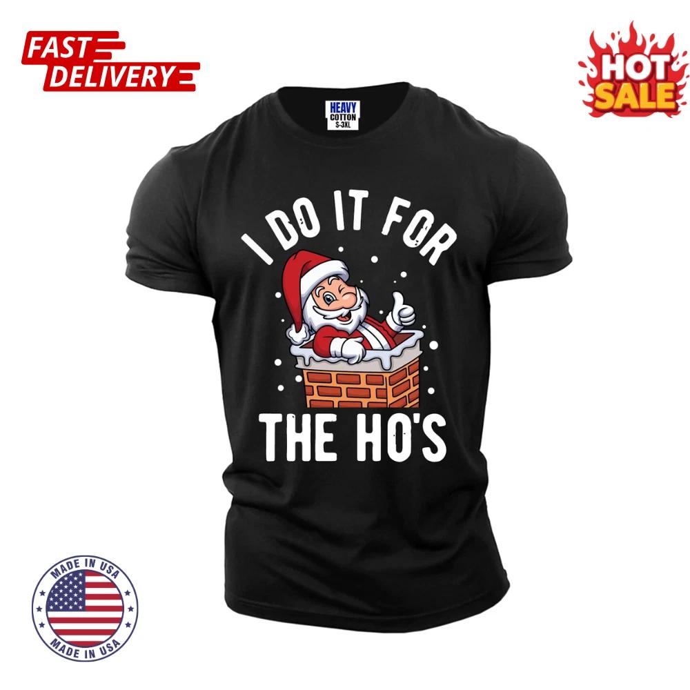 

I Do It For The Hos Santa Funny Men Inspired T shirt Christmas Xmas Tee Gift NEW S