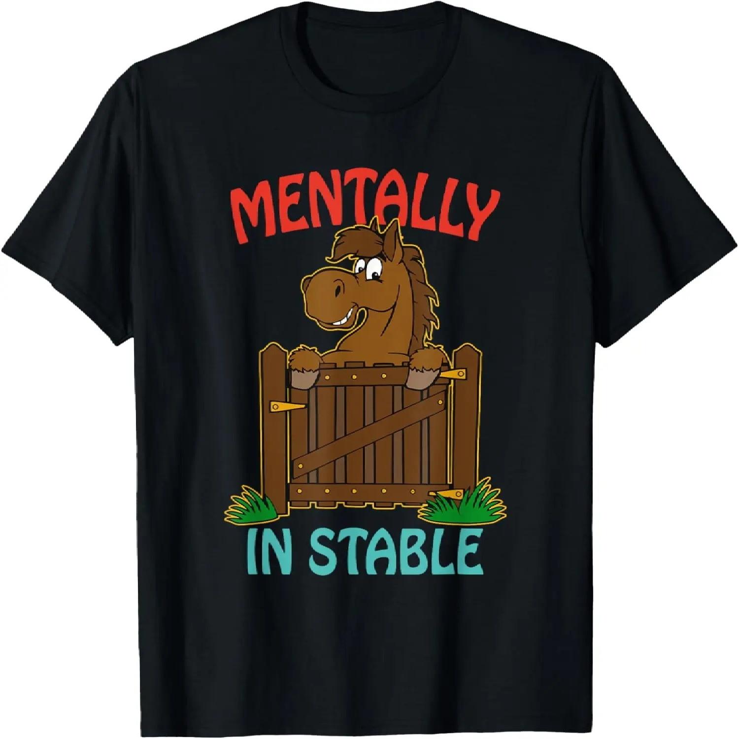 Mentally In stable Funny T-Shirt S