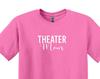 Theater Mom T-Shirt, Funny Actor Gift