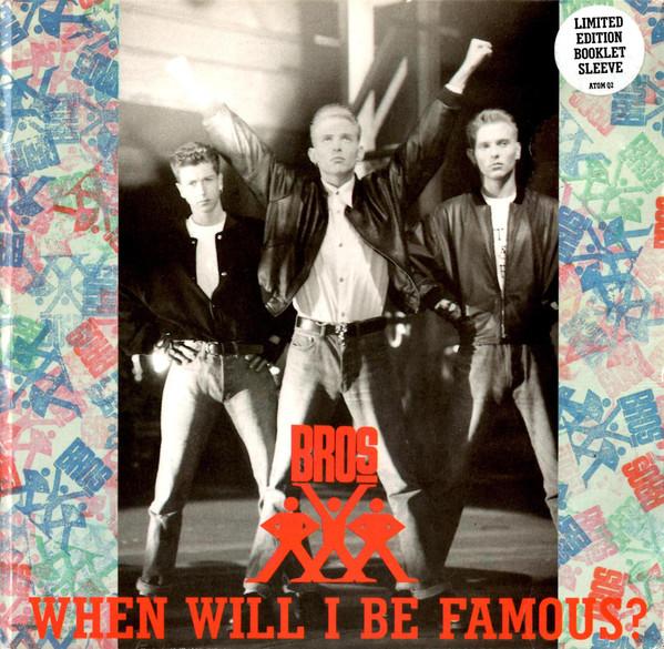 

7inch Record BROS - When Will I Be Famous ATOMQ2 CBS 1987 UK Pop Used