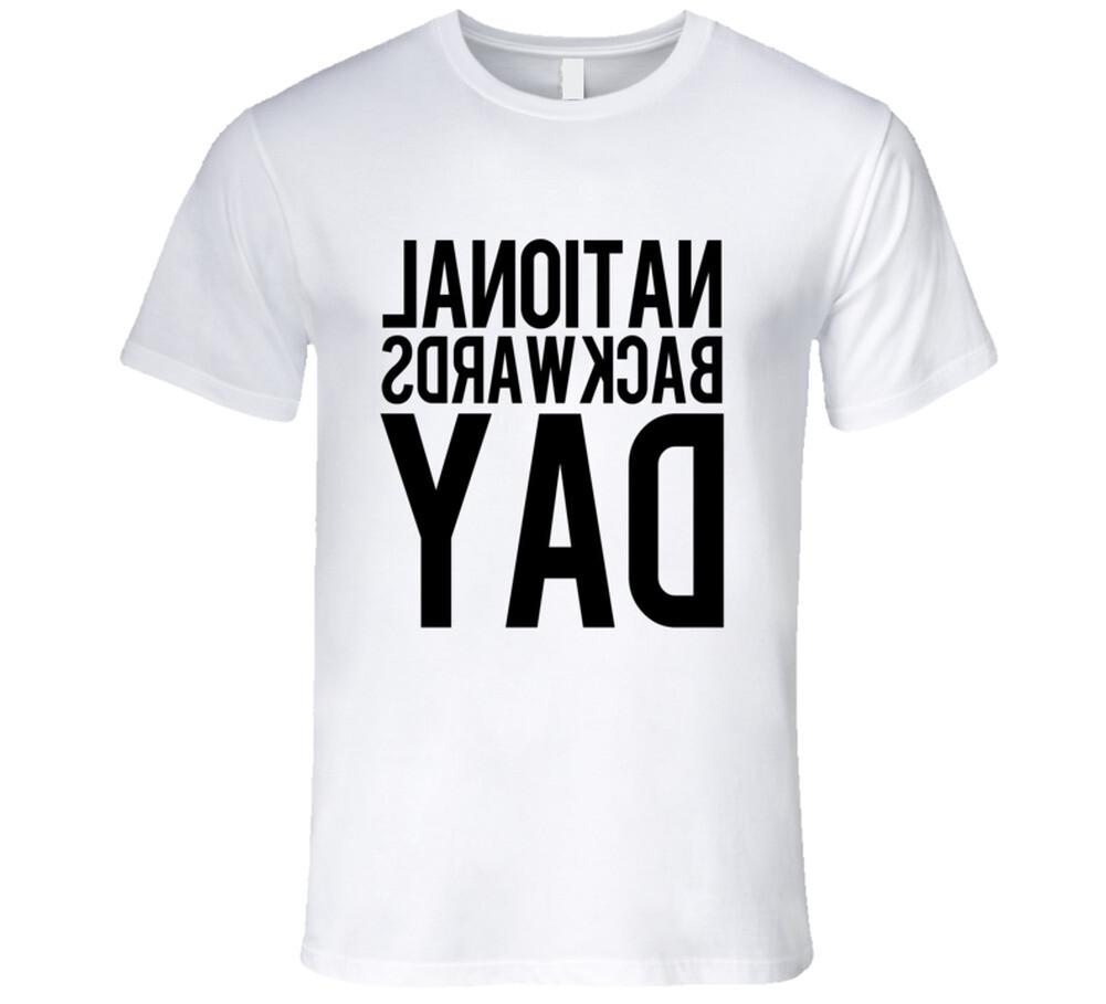 

National Backwards Day Funny Celebration T Shirt Mens Womens Tees Top L