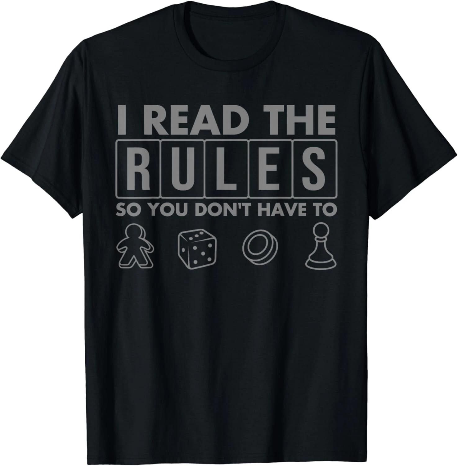 Funny I Read The Rules So You Don_t Have to Board Game Gift Unisex T-Shirt 2XL