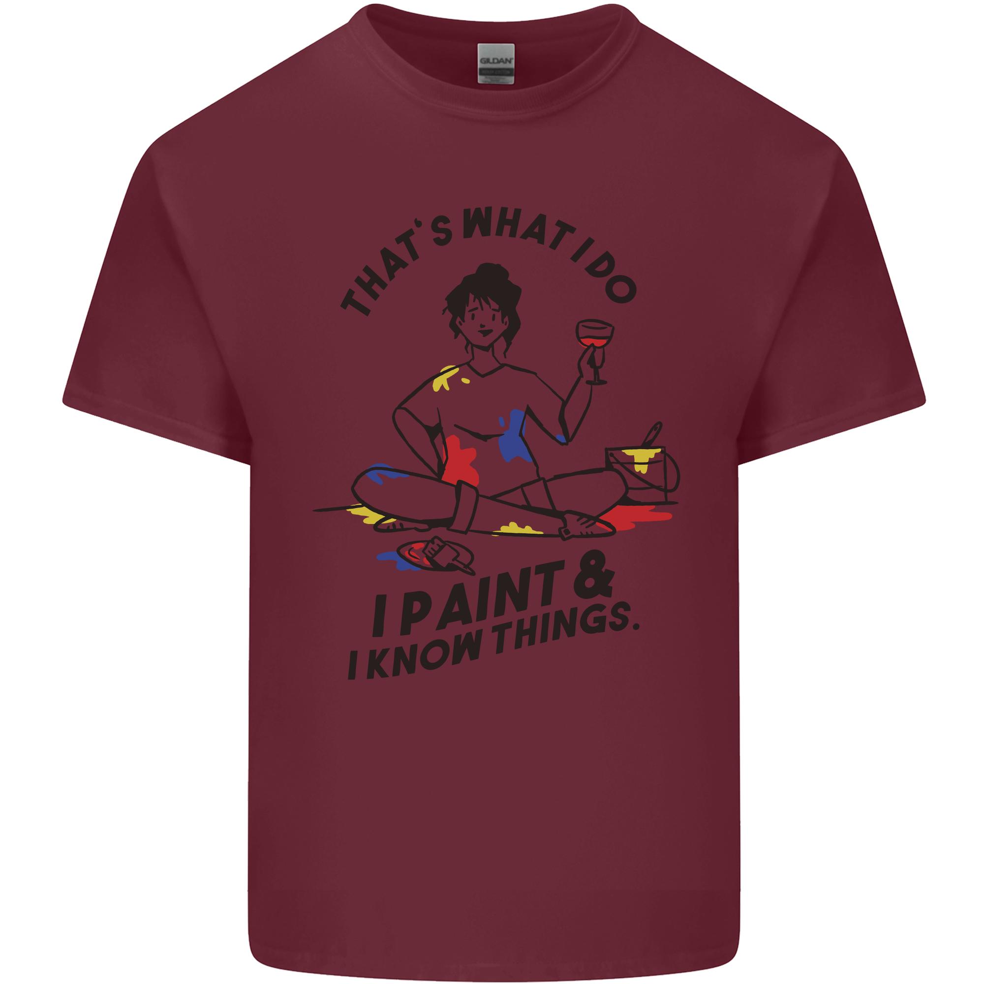 I Paint I Know Things Artist Art Unisexs Light Cotton TShirt S