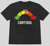 Funny Cortisol Stress Shirt Low Medium High Gauge T-Shirt S M L XL 2 3 4 XL