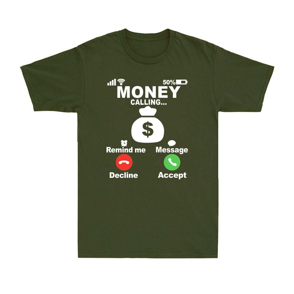 Incoming Call Money Call Screen Money Is calling Funny Saying Unisexs TShirt