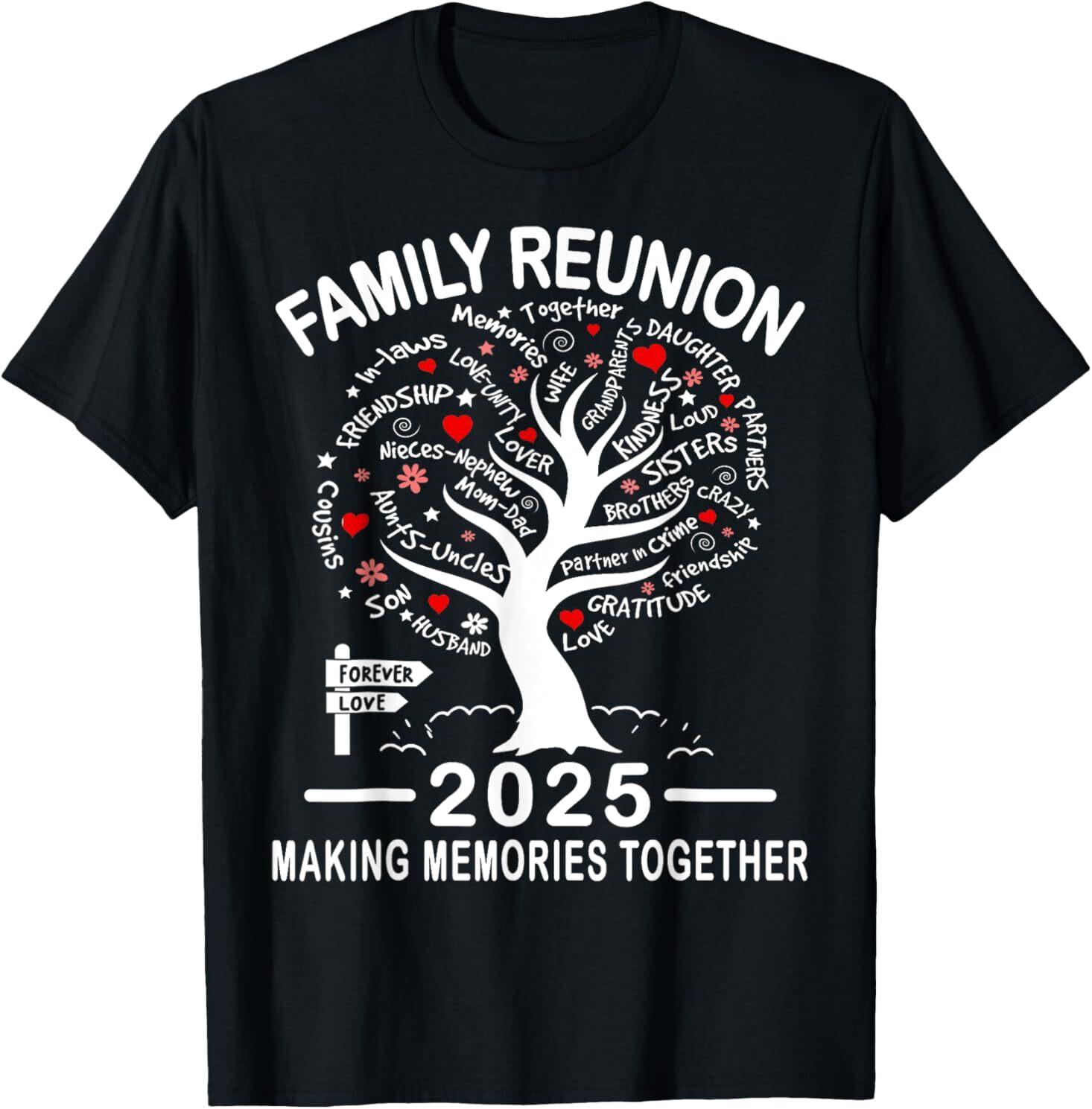 Making Memories Family Matching Group Family Reunion 2025 T-Shirt XXXL
