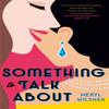 Something To Talk About by Meryl Wilsner Paperback Book 9780349427133