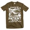 Men's Funny Be Patient I Am from 1900s T-shirt Birthday Born Humorous Gift Tee