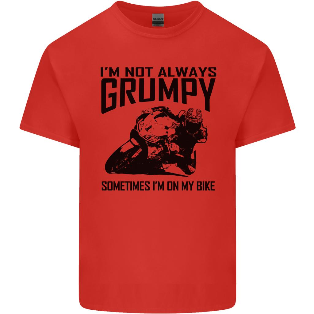 Im Not Always Grumpy Motorbike Biker Funny Unisexs Light Cotton TShirt