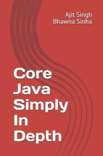 Kniha Core Java Simply In Depth
