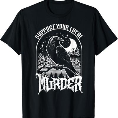 Crow Support Your Local Murder T-Shirt