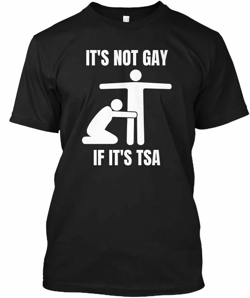 LGBT Pride It's Not Gay If Its Tsa Classic Funny T-Shirt, Size M - 3XL