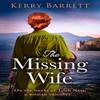 The Missing Wife by Kerry Barrett Paperback Book 9780008481131