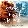 Come Back To Me by Jody Hedlund Paperback Book 9780800738433