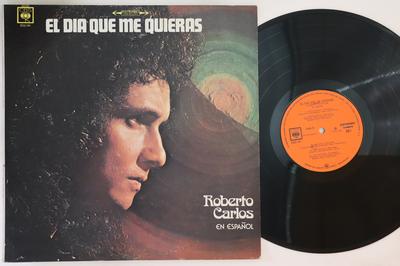 LP Schallplatte ROBERTO CARLOS - El Dia Que Me Quieras DCS741 CBS 1974 Mexiko Latein Gebraucht