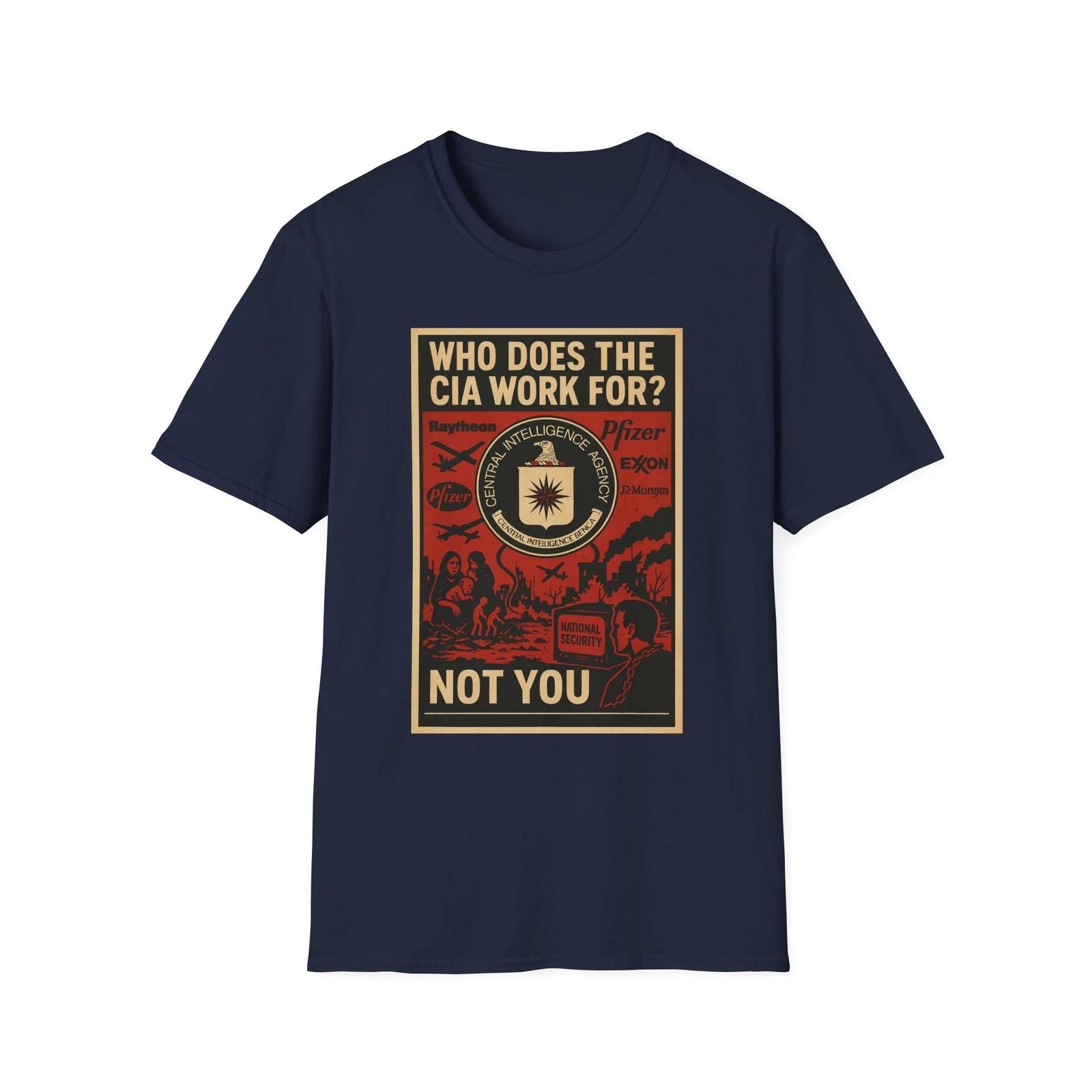 

Who Does The CIA Work For Shirt, Anti-Marxist American Pride Tee, Deep State Tee XL