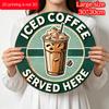 2D Flat, 1pc Round Aluminum Hanging Sign, "Iced Coffee Served Here" Quote Design - Aluminum Wall Decor for Room, Restaurant, Bar, Cafe, Garage