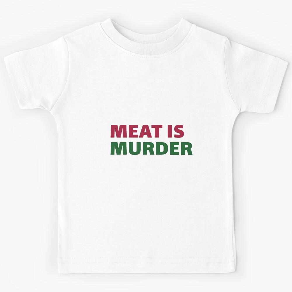 Meat Is Murder Kids T-Shirt 160