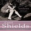 Unless by Carol Shields Paperback Book 9780007137695