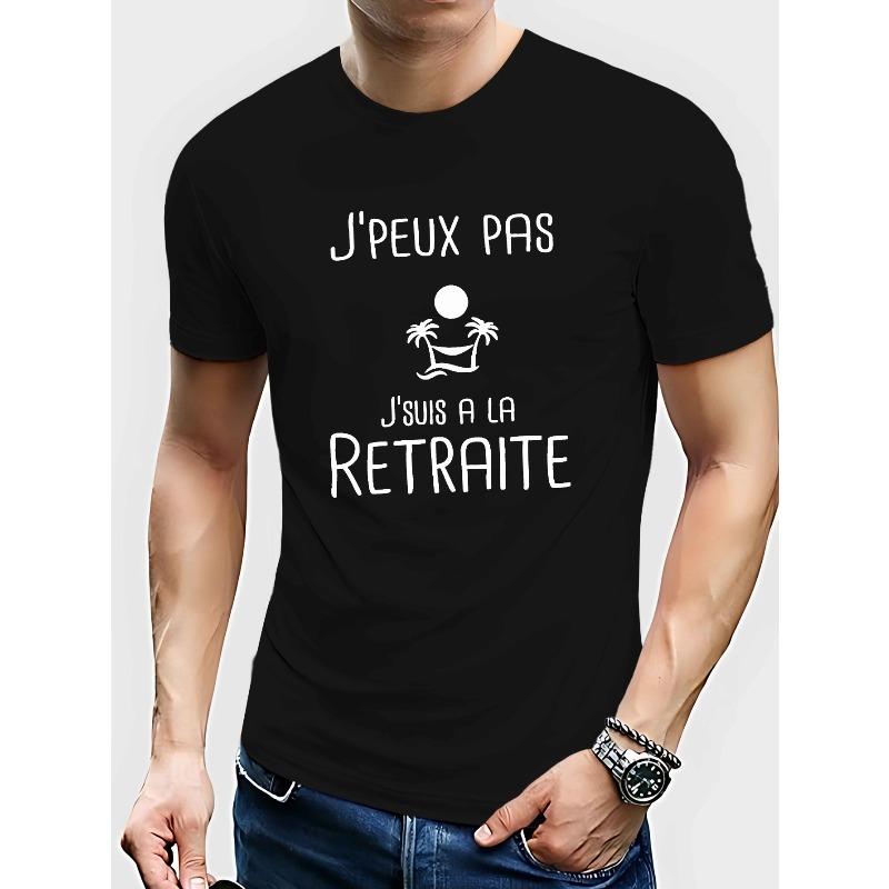 Men's French "I Will Not Retire" T-Shirt - French Text Print Retirement Slogan, Casual Short Sleeve Round Neck Summer Top