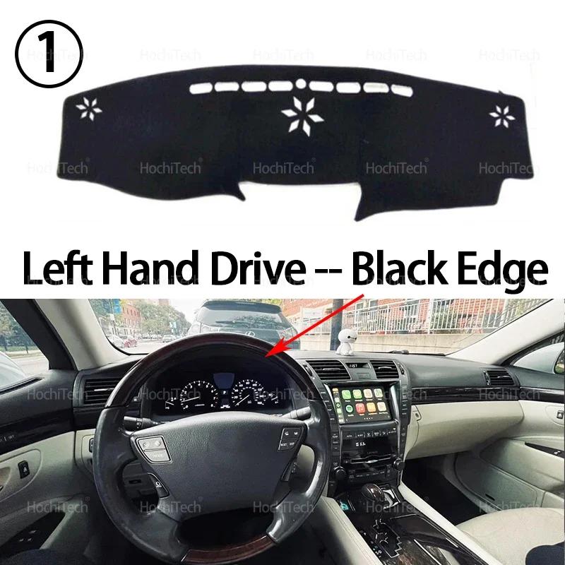 For Lexus LS460 LS460L LS600L LS460H LS600H 2006-2011 Dashboard Cover Board Anti-Slip Mat Protect Pad Car Sunshade Carpet Rug