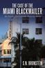 The The Case Of The Miami Blackmailer The Fairlington Lavender Detective Series by S. N. Bronstein - Paperback Book