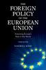 Kniha The Foreign Policy of the European Union : Assessing Europe's Role In the World